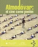 ALMODOVAR EL CINE COMO PASIÓN