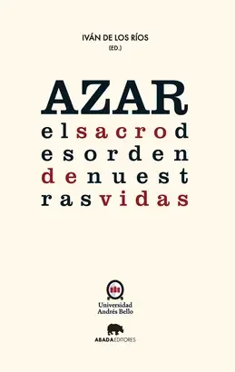 AZAR EL SACRO DESORDEN DE NUESTRAS VIDAS