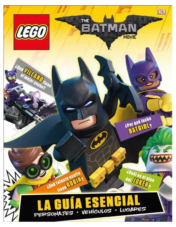 Batman: La Lego Película. La guía esencial