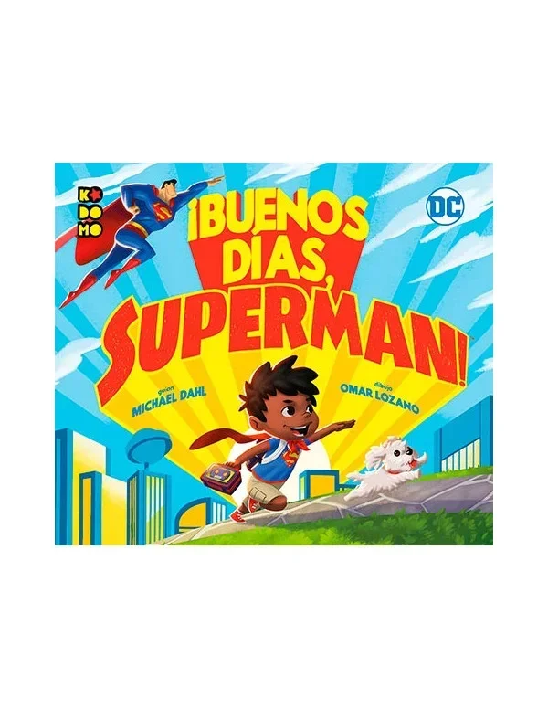 ¡Buenos días, Superman!