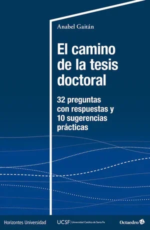 EL CAMINO DE LA TESIS DOCTORAL