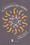 EL MANDALA DEL CUERPO EL CUERPO TIENE SU PROPIA MENTE