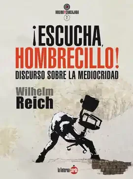 ¡ESCUCHA, HOMBRECILLO!