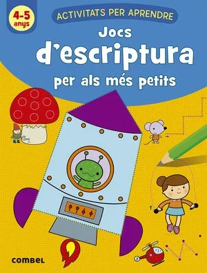 JOCS D’ESCRIPTURA PER ALS M�S PETITS (4-5 ANYS)