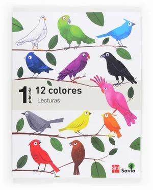 LECTURAS 1� PRIMARIA DOCE COLORES SAVIA