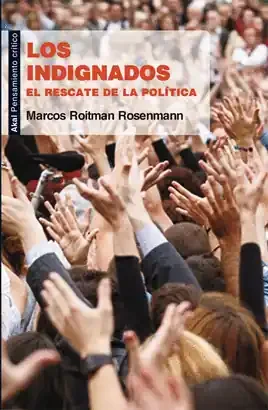 LOS INDIGNADOS EL RESCATE DE LA POLÍTICA