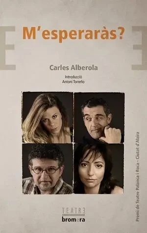 M ESPERARAS?