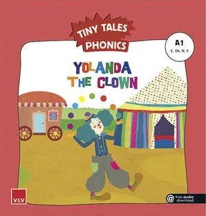 *ND*TINY TALES PHONICS. YOLANDA THE CLOWN ( E, OA, N, Y )