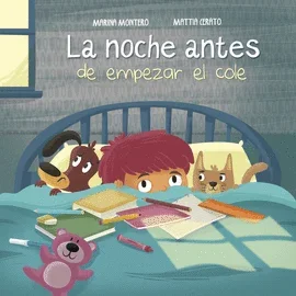 NOCHE ANTES DE EMPEZAR EL COLE LA