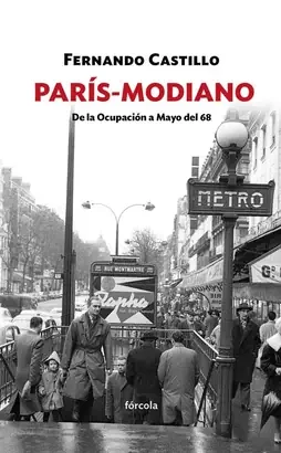 PARÍS-MODIANO (DE LA OCUPACIÓN AL MAYO DEL 68)