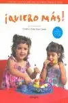 ¡ QUIERO MAS !