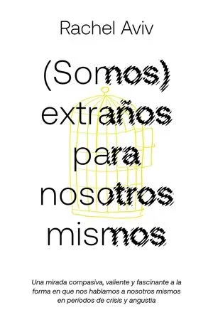(SOMOS) EXTRA�OS PARA NOSOTROS MISMOS